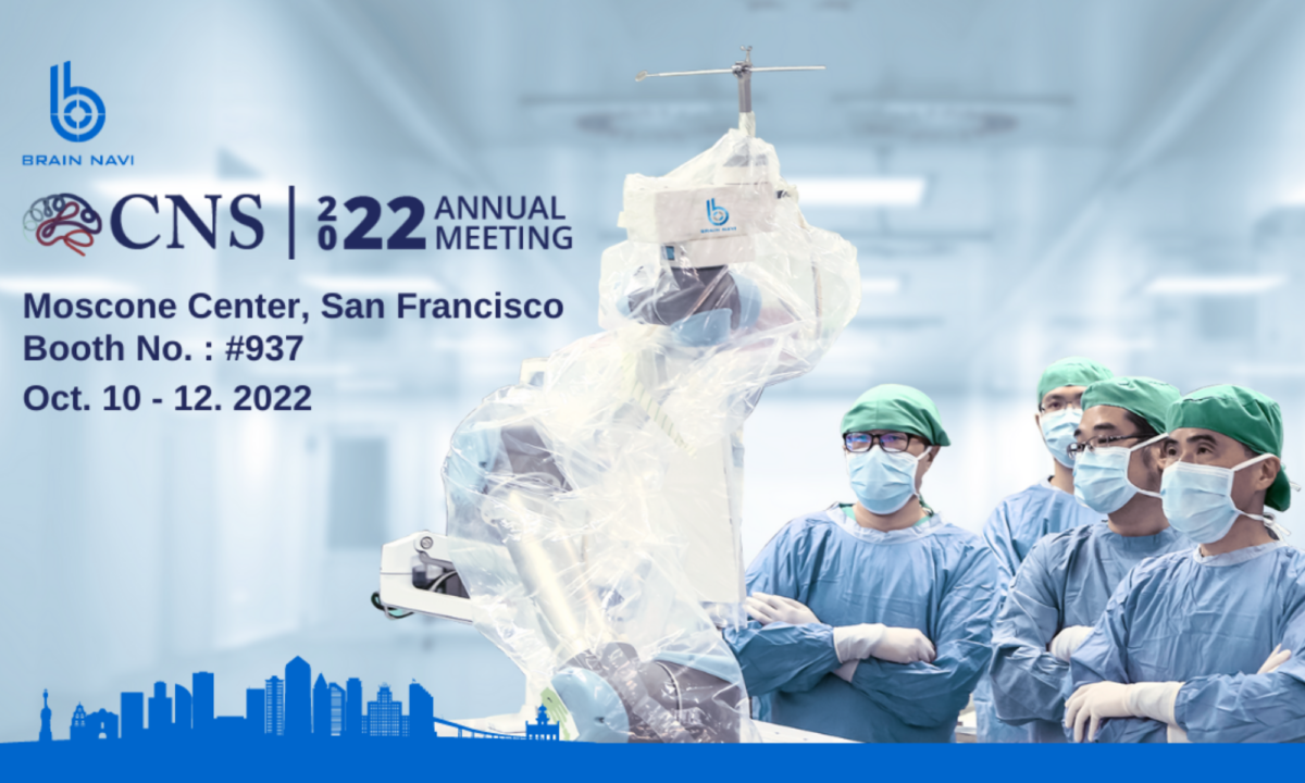Brain Navi joined the 2022 CNS in San Francisco, the neurosurgical navigation robot